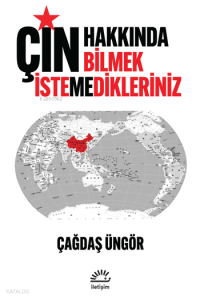 Çin Hakkında Bilmek İstemedikleriniz