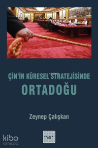 Çin’in Küresel Stratejisinde Ortadoğu