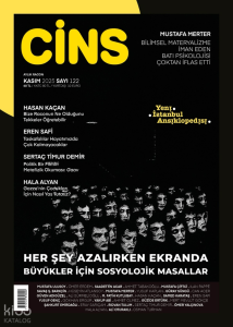 Cins Dergisi Sayı: 122 (Kasım 2025);Aldanma Bunlar Tayfa Değil Burada Doğdu Hepsi
