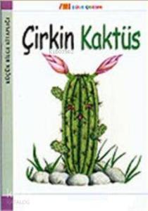 Çirkin Kaktüs