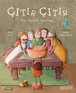 Çıtır Çıtır;Bir Bayram Macerası