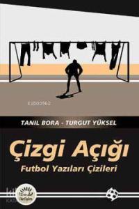 Çizgi Açığı; Futbol Yazıları Çizileri