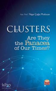 CLUSTERS: Are They the Panacea of Our Times