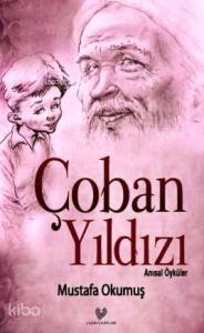 Çoban Yıldızı; Anısal Öyküler