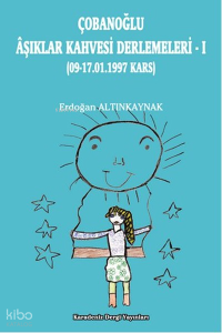 Çobanoğlu Aşıklar Kahvesi Derlemeleri 1