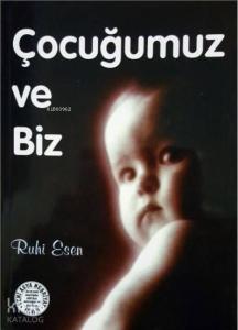 Çocuğumuz ve Biz