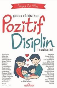 Çocuk Eğitiminde Pozitif Disiplin Teknikleri