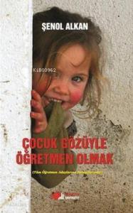 Çocuk Gözüyle Öğretmen Olmak