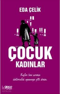 Çocuk Kadınlar