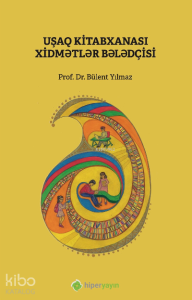 Çocuk Kütüphanesi Hizmetleri Kılavuzu (Azerice)