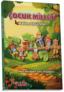 Çocuk Milleti;Hem Küçüklere Hem Büyüklere...