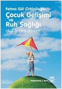 Çocuk Ruh Sağlığı ve Gelişimi