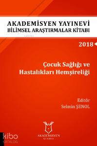 Çocuk Sağlığı ve Hastalıkları Hemşireliği ( AYBAK 2018 Eylül )
