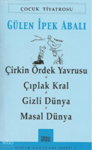 Çocuk Tiyatrosu-Çirkin Ördek Yavrusu - Çıplak Kral - Gizli Dünya - Masal Dünya