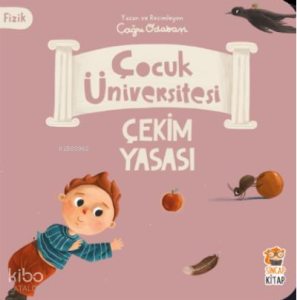 Çocuk Üniversitesi Fizik - Çekim Yasası