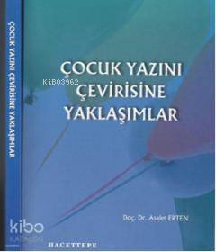 Çocuk Yazını Çevirisine Yaklaşımlar