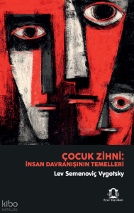 Çocuk Zihni;İnsan Davranışının Temelleri