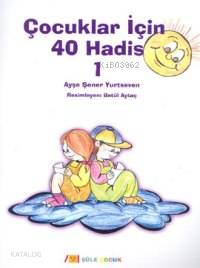 Çocuklar İçin 40 Hadis 1