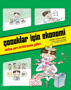 Çocuklar İçin Ekonomi;Akıllıca Para Biriktirmenin Yolları