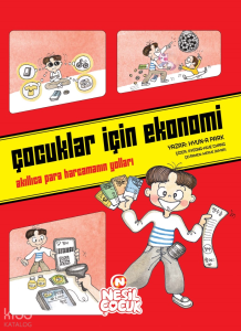 Çocuklar için Ekonomi;Akıllıca Para Harcamanın Yolları