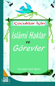 Çocuklar İçin İslami Haklar Görevler
