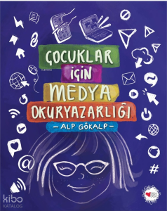 Çocuklar İçin Medya Okuryazarlığı