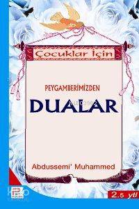 Çocuklar İçin Peygamberimizinden Dualar