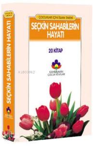 Çocuklar İçin Resimli Seçkin Sahabilerin Hayatı