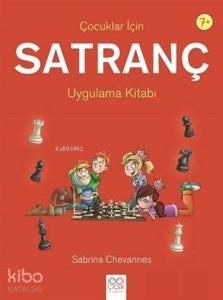Çocuklar İçin Satranç Uygulama Kitabı