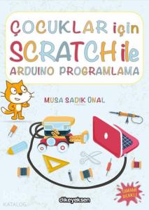 Çocuklar İçin Scratch ile Arduino Programlama