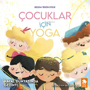 Çocuklar Için Yoga 2: Hayal Dünyasında Gezinti