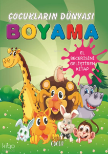 Çocukların Dünyası Boyama Kitabı 4 – Sevimli Hayvanlar