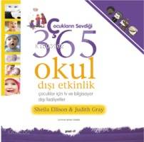 Çocukların Sevdiği 365 Okul Dışı Etkinlik; Çocuklar İçin Tv ve Bilgisayar Dışı Faaliyetler