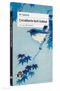 Çocuklarla Kırk Sohbet