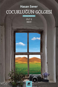 Çocukluğun Gölgesi Üçüncü Cilt: Mavi