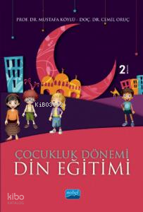 Çocukluk Dönemi Din Eğitimi