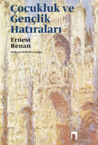 Çocukluk ve Gençlik Hatıraları Ernest Renan