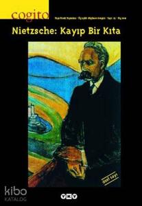 Cogito 25 - Nietzsche: Kayıp Bir Kıta