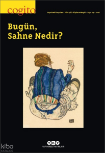 Cogito Sayı: 119 Bugün, Sahne Nedir?