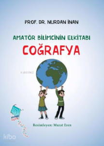 Coğrafya - Amatör Bilimcinin Elkitabı