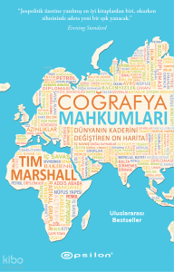 Coğrafya Mahkumları; Dünyanın Kaderini Değiştiren On Harita