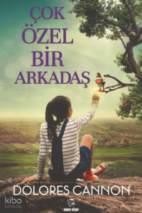 Çok Özel Bir Arkadaş