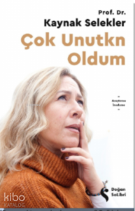 Çok Unutkn Oldum