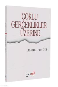 Çoklu Gerçeklikler Üzerine