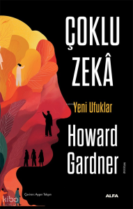Çoklu  Zeka;Yeni Ufuklar