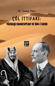 Çöl İttifakı: Yüzbaşı Shakespear Ve İbn-İ Suud