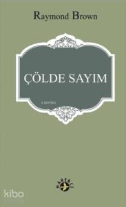 Çölde Sayım; Vaat Edilen Topraklara Yolculuk