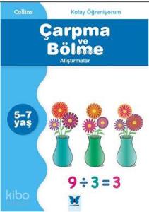 Collins Kolay Öğreniyorum - Çarpma ve Bölme Alıştırmalar  (5-7 Yaş); Kolay Öğreniyorum