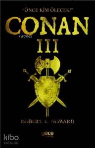 Conan III; Önce Kim Ölecek