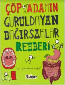 Çöp Adamın Guruldayan Bağırsaklar Rehberi